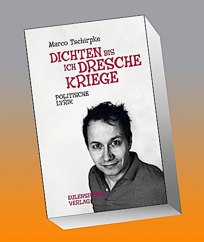 Dichten, bis ich Dresche kriege