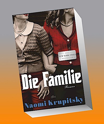 Die Familie: Roman | Der ›New York Times‹-Bestseller!