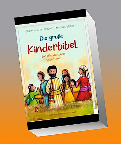 Die große Kinderbibel für alle. Die bekanntesten Geschichten aus der Bibel für Kinder erzählt. Originell & farbenfroh illustriert. Ab 6 Jahren oder zum Vorlesen in der Familie, Kita & Grundschule