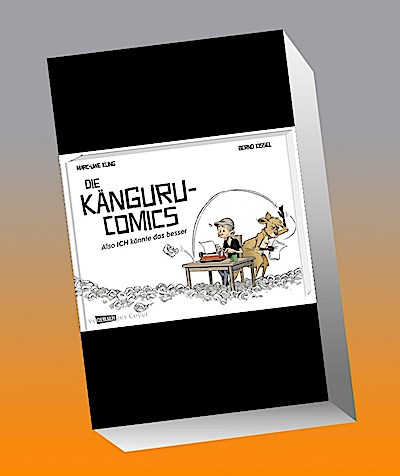 Die Känguru-Comics 1: Also ICH könnte das besser