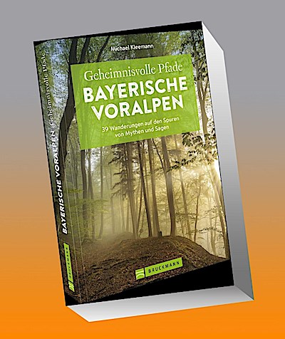 Geheimnisvolle Pfade Bayerische Voralpen