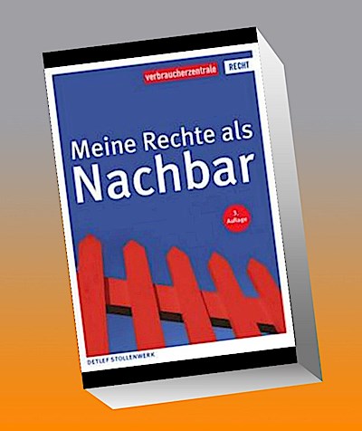 Meine Rechte als Nachbar