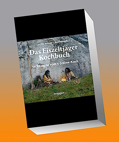 Das Eiszeitjäger Kochbuch