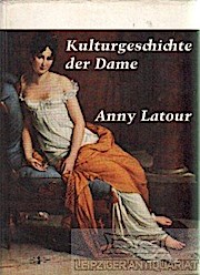 Die Kulturgeschichte der Dame